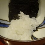 草喰 なかひがし - ごはん：煮えばな、有明の一番海苔