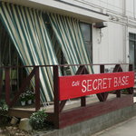 SECRET BASE - お店の表「入り口無いよ」