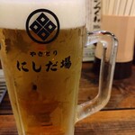 やきとり にしだ場 - 生ビール(580円)