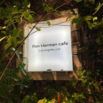 Ron Herman Cafe - 外観