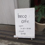 beco cafe - 入り口の看板