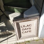 LILAC DAYS CAFE - 外観