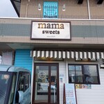 mama sweets - 外観