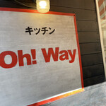 キッチン Oh!Way - 看板