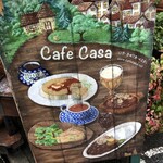 Cafe Casa - 外看板が可愛い