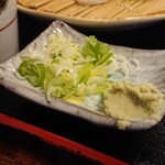 蕎麦屋たいせつ - 薬味葱&山葵
