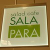Salad Cafe SALAPARA 阪急うめだ本店