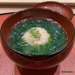 御料理 寺沢 - 蛤真薯と青さ海苔の椀物