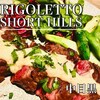 RIGOLETTO SHORT HILLS