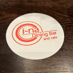 I-na Dining Bar and Cafe  - コースター