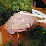 横浜家系 麺屋はやぶさ - チャーシュー。ロース
      