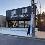 BROAD BREAD - 外観♫