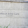 BREEZE BIRD CAFE＆BAKERY