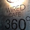 WIRED CAFE 360 ３６０°