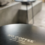 NO COFFEE - 