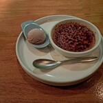 瀬里奈 - 食後のデザートのクレームブリュレ・チョコレートアイス添えです。