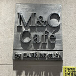 M＆C Cafe - 外観