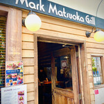 Mark Matsuoka Grill - 門構え