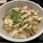 Ishiyaki Ramen Kazan - 焼豚丼マヨネーズトッピング