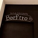 Beeftro By La Coccinelle - 