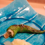 うを徳 - 【鮓（すし）】：万願寺辣椒（まんがんじなんばんこせう）