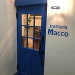 トラットリア マッコ - 入口