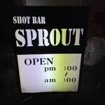 SHOT BAR SPROUT - 看板