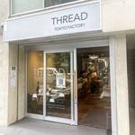 THREAD TOKYO FACTORY