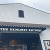 THE HIDEAWAY FACTORY