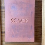 SOWER - “（種を）蒔く人”と言う意味のレストラン名らしいです。