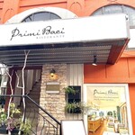 Primi ・ Baci - 外観と入口！