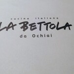 ラ・ベットラ・ダ・オチアイ - 店名