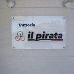 Trattoria il pirata - お店看板