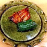 肴と鮨 津作 - キンメダイの漬け焼き＋万願寺とうがらし