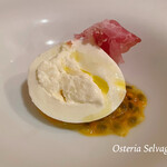 OSTERIA SELVAGGINA - ブッラティーナ　パッションフルーツ　カボッコロ