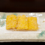 酒亭 田中 - とうもろこし 天麩羅