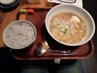 酒ト魚ト汝ト私 - しらすご飯と貝だしラーメン。