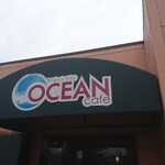 オーシャンカフェ - 店頭上部 看板 OCEAN cafe