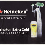 Berudakafe - 摂氏０度の極冷えビール　「ハイネケン・エクトラコールド」