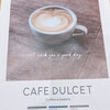 CAFE DULCET