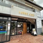 LARGE CAFE - 外観