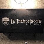 La Trattoriaccia - 