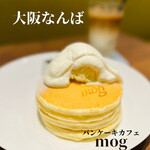 パンケーキカフェ mog - 