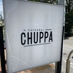 Cafe&Bal CHUPPA - 看板