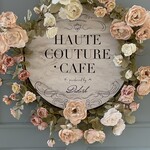 HAUTE COUTURE・CAFE - 