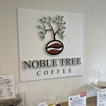 NOBLE TREE COFFEE ROASTERS - 店内の看板