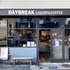 DAYBREAK　Liquor&Coffee - 