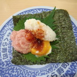 無添くら寿司 - まぐろユッケ手巻き寿司（一貫）　（2013.10.27）