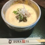DURA麺TE - 鶏白湯