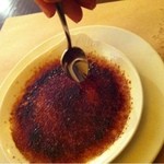 シュリ シュリ - クレマカタラーナ。表面のカリカリ具合、アメリごっこがしたくなる。